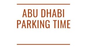 Abu Dhabi Parking Time