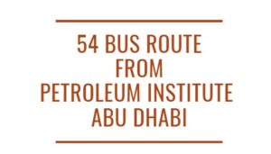 54 Bus Route From Petroleum Institute Abu Dhabi