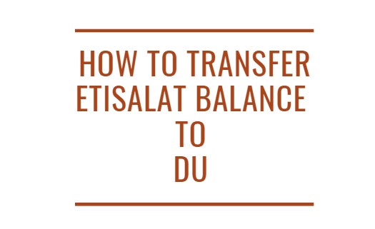 How to Transfer Etisalat Balance to DU